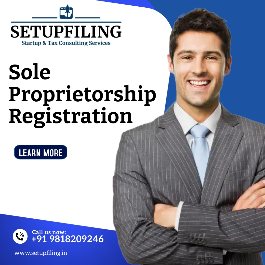 Sole Proprietorship Registration Guide, Registering a Proprietorship Firm in India