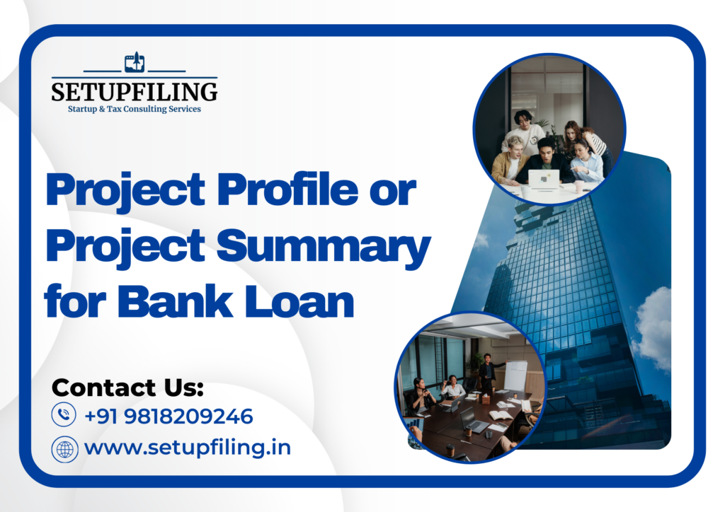 Project Profile for Bank Loan Vs Project Report