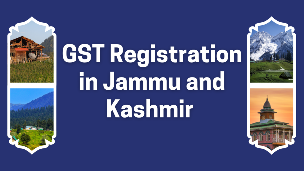 GST Registration in Jammu and kashmir