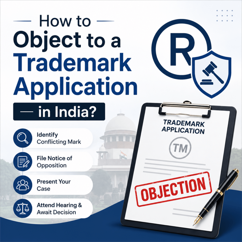 Illustration explaining how to object to a trademark application in India, showing a trademark application, objection notice, legal symbols, and the step-by-step trademark opposition process under the Indian Trade Marks Act.