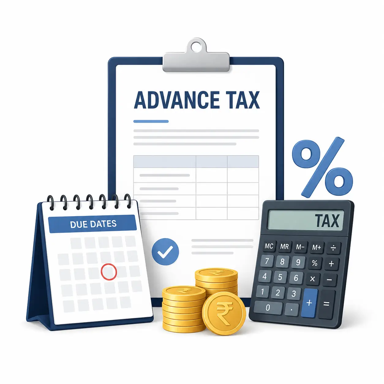 Advance Tax Payment 3 Advance Tax illustration showing tax payment document, due date calendar, calculator, percentage symbol, and Indian rupee coins on a white background representing advance tax compliance and tax planning in India.